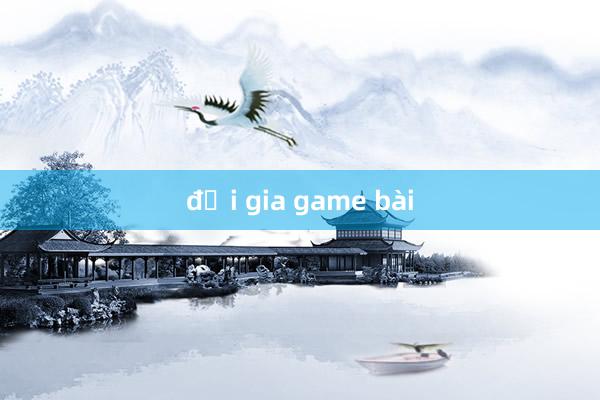 đại gia game bài