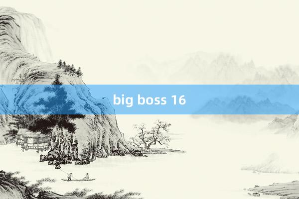 big boss 16